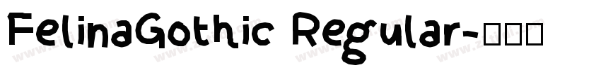 FelinaGothic Regular字体转换
